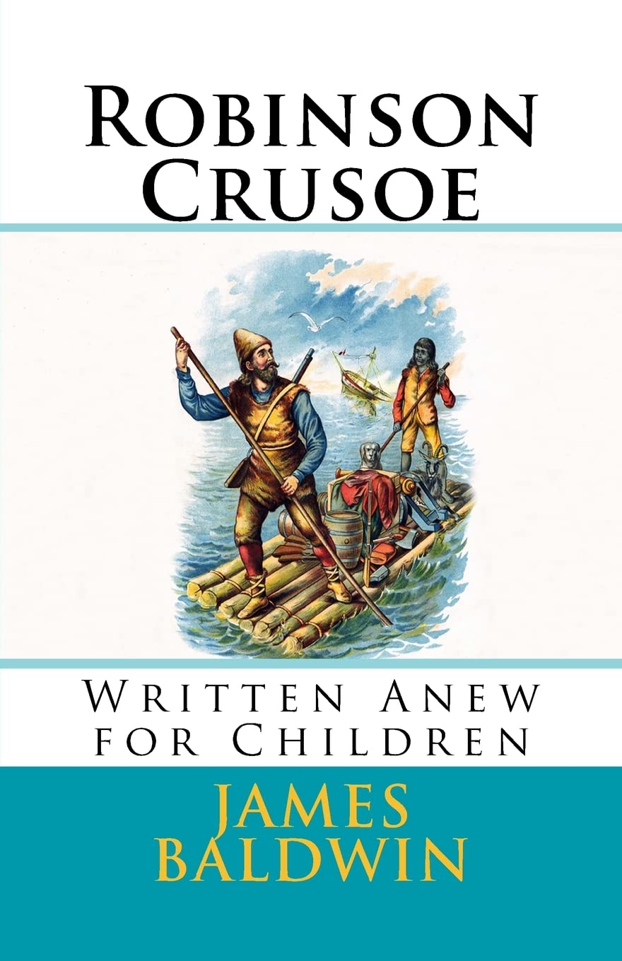 Robinson Crusoe Written Anew for Children